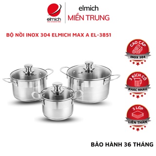 Bộ nồi inox elmich ⚡ bảo hành 5 năm ⚡ bộ nồi inox 304 elmich max a el-3851 size 16, 20, 24cm bắt từ nhanh, nhiệt đều