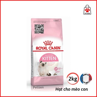 2Kg Thức ăn cho Mèo con Royal Canin Kitten - Petizen