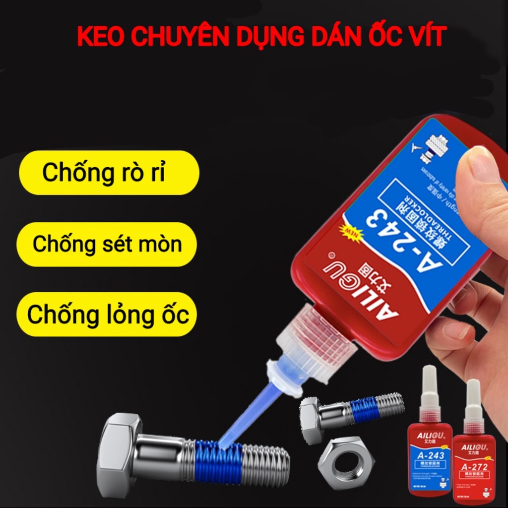 Keo khóa ren 222 242 243 262 263 271 272 277 290 ailigu 50ml, keo khoá ốc, keo chống rung xoay ốc vít xe máy.