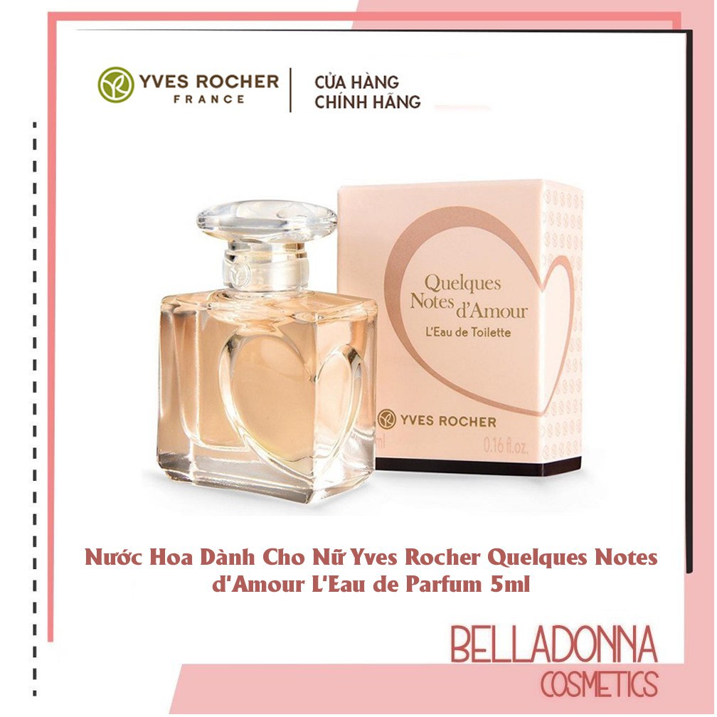 Nước Hoa Dành Cho Nữ Yves Rocher Quelques Notes d'Amour L'Eau de Parfum 5ml