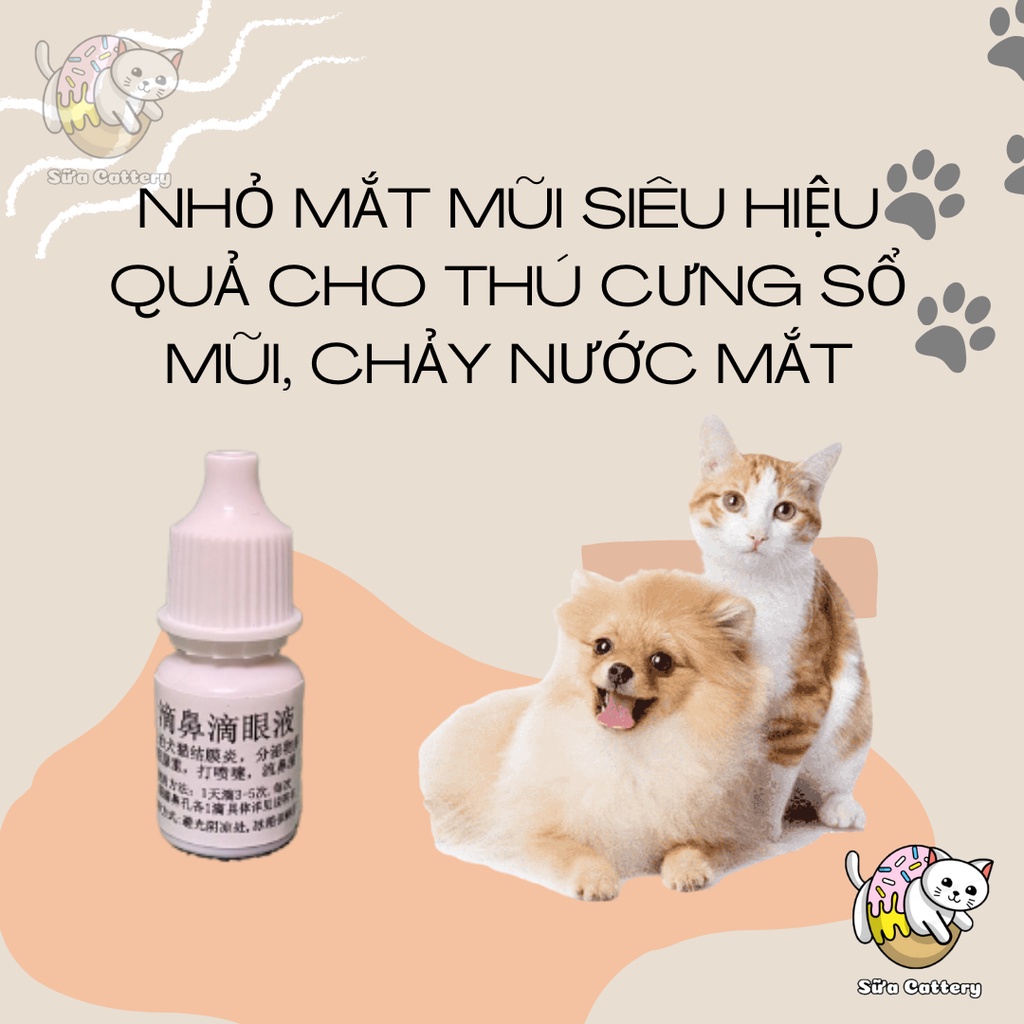 Nhỏ mắt mũi thần thánh cho chó mèo bị viêm mí, chảy nước mắt, hắt hơi, sổ mũi