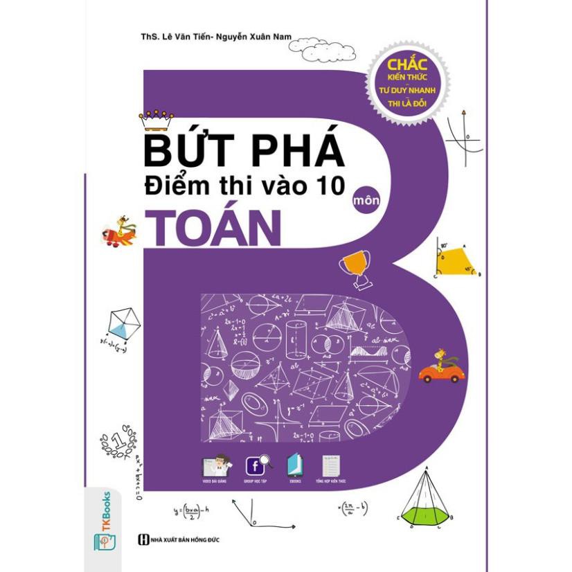 Sách - Bứt phá điểm thi vào 10 môn Toán