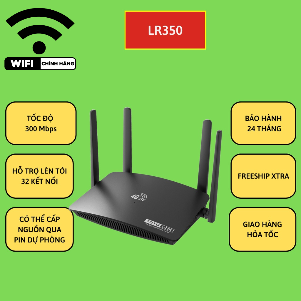 Bộ phát wifi di động bằng sim 4G LTE Totolink LR350 –  Cục phát wifi chính hãng bảo hành 24 tháng