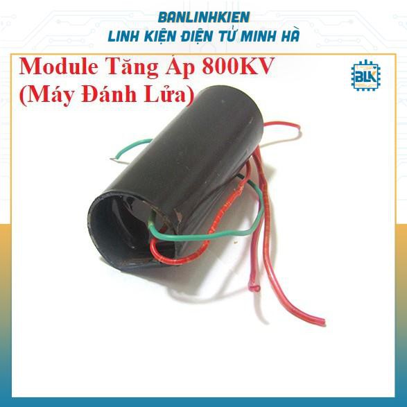 [Mô đun] Module Tăng Áp 800KV (Máy Đánh Lửa)