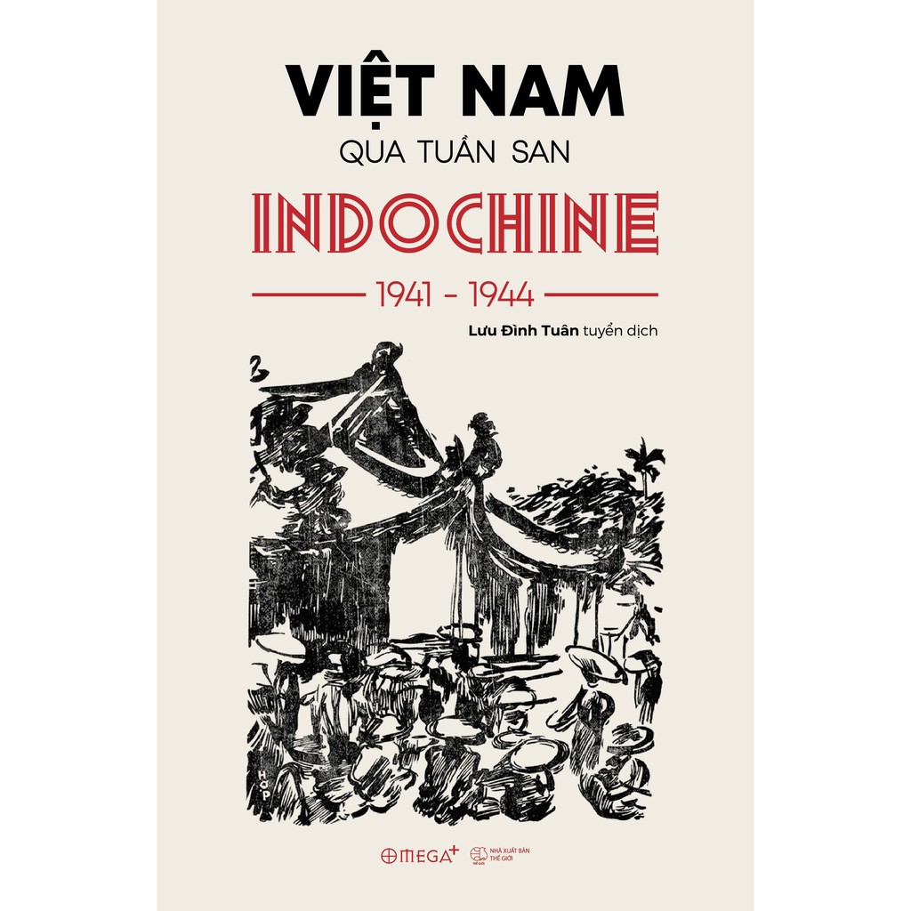 Sách - Việt Nam qua tuần san Indochine 1941-1944 | BigBuy360 - bigbuy360.vn