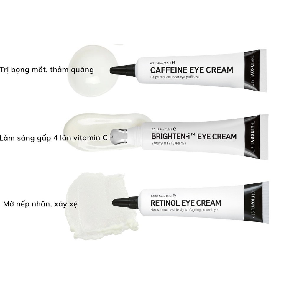 [BILL SEPHORA] ❤️FREESHIP❤️ KEM DƯỠNG MẮT THE INKEY LIST BRIGHTEN-I RETINOL CAFFEIN EYE CREAM 15ML (BILL ANH) | BigBuy360 - bigbuy360.vn