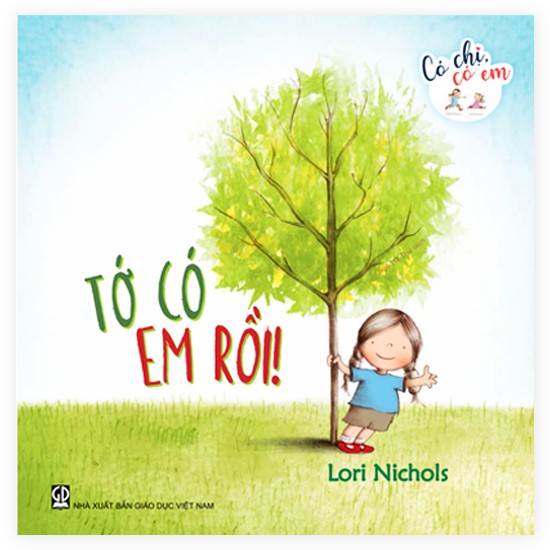 Sách Có Chị Có Em - Tớ Có Em Rồi