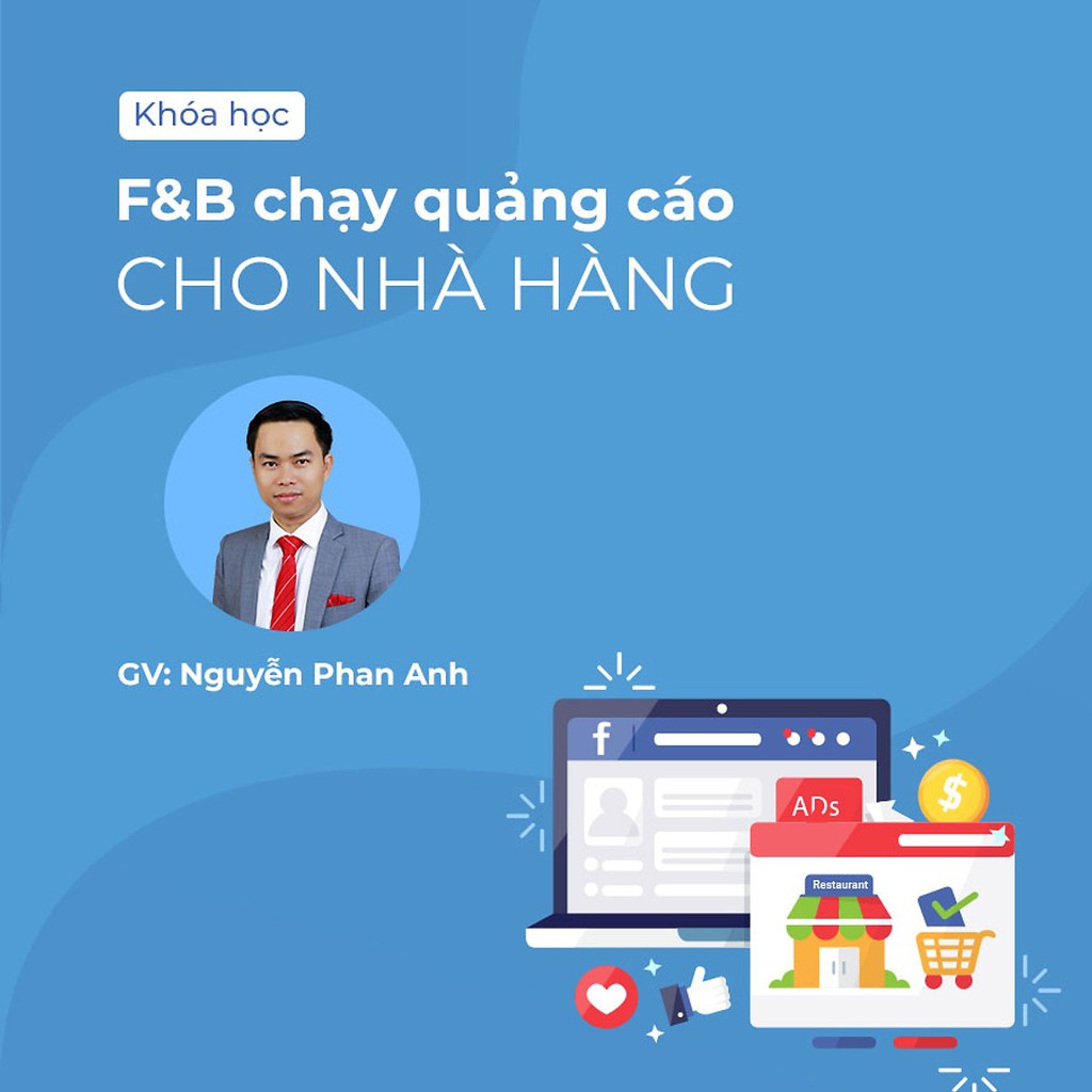 [Voucher-Khóa Học Online] F&B chạy quảng cáo cho nhà hàng - Toàn quốc - HereEast