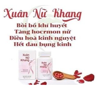 [ CHÍNH HÃNG] XUÂN_NỮ_KHANG_ TĂNG_HAM_MUỐN_GIẢM_KHÔ_HẠN_NỘI_TIẾT_NỮ_COLAGEN_GIẢM_ĐAU_BỤNG_KINH
