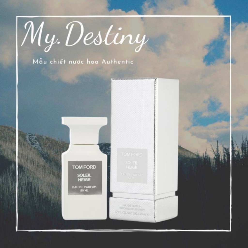 Nước hoa Tom Ford Soleil Neige 2ml/ 5ml/ 10ml Mʏ.Dᴇsᴛɪɴʏ_