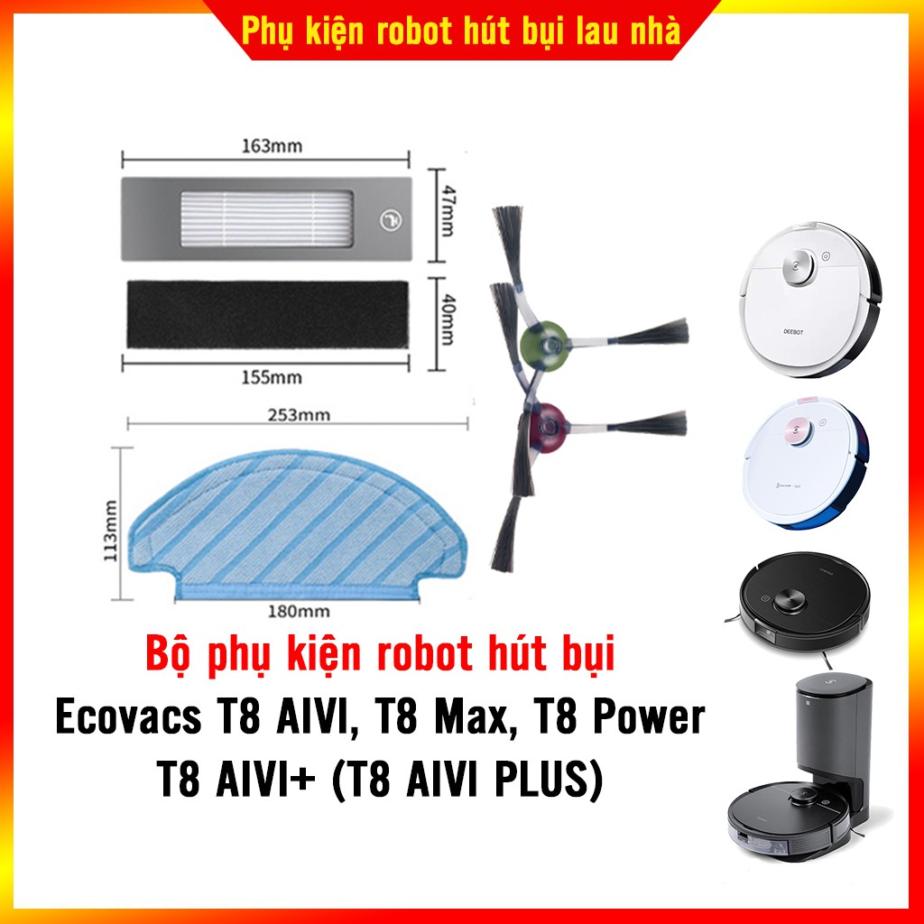 Bộ phụ kiện robot hút bụi Ecovacs T8 AIVI, T8 AIVI PLUS (T8 AIVI+), T8 Max, T8 Power