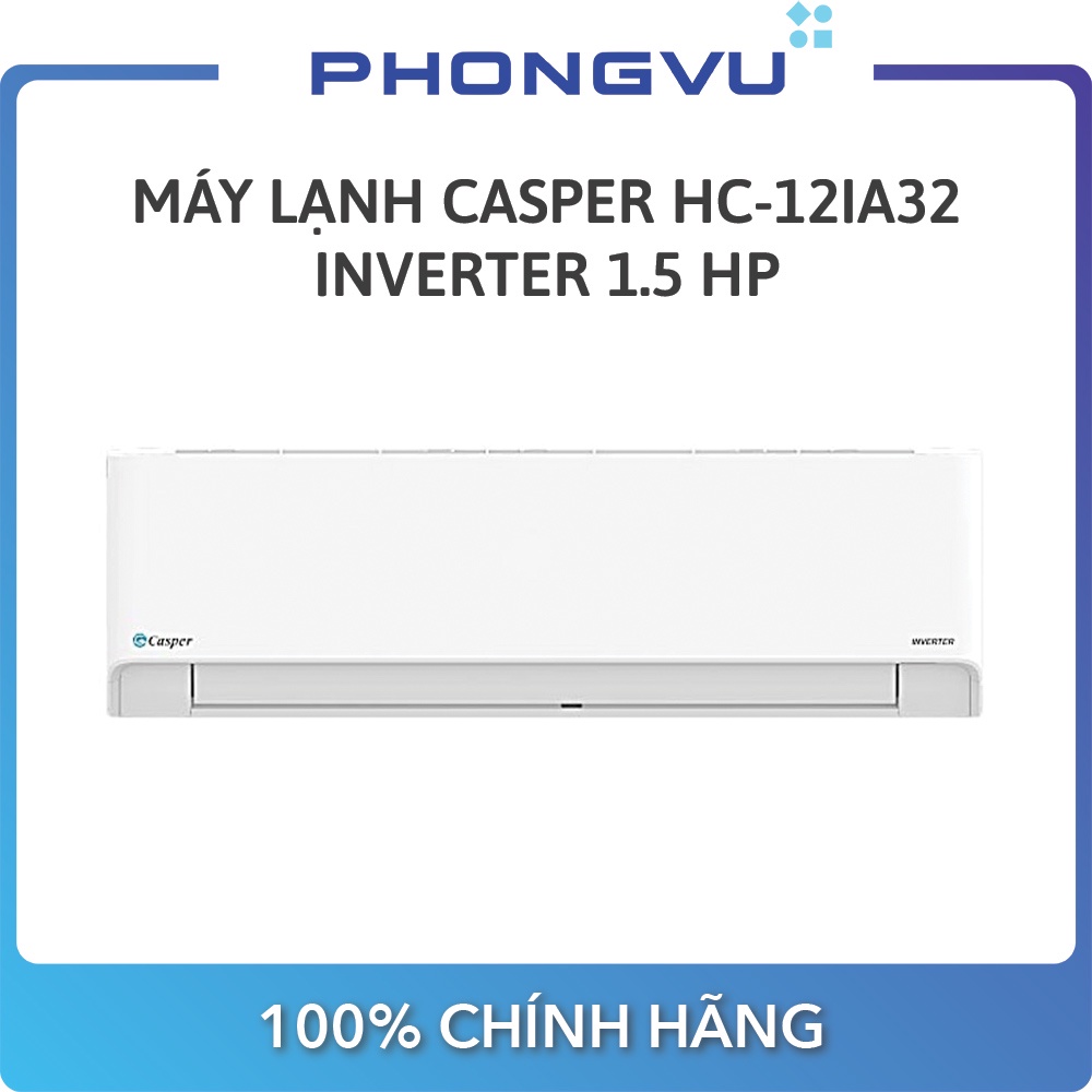 Máy lạnh Casper HC-12IA32 Inverter 1.5 HP (12,000 BTU/h) - Bảo hành 36 tháng - Miễn phí giao hàng TP HCM