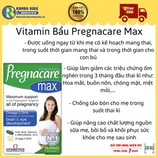 Vitamin bầu Vitabiotics Pregnacare Max - Anh Shop Rambo Kids