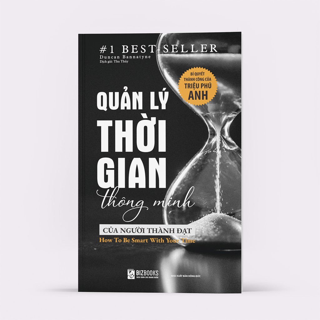 Sách - Quản lý thời gian thông minh của người thành đạt: Bí quyết thành công của triệu phú Anh