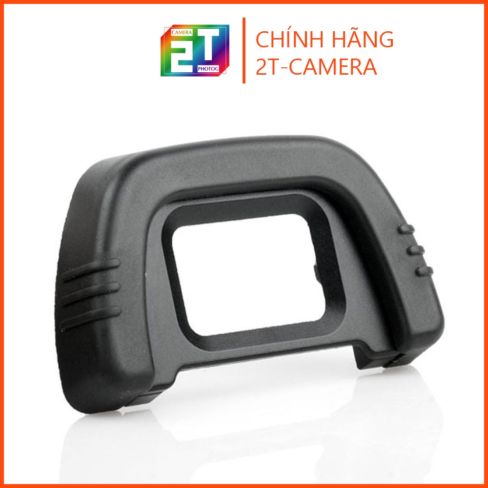 Eyecup DK20, DK21, DK23, DK24, EF, EG, EB cho máy ảnh Canon, Nikon