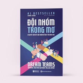 Sách - Dream Teams (Đội Nhóm Trong Mơ)