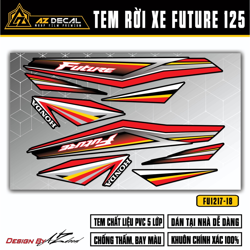 Tem Rời Future 125 Chất Liệu Decal Cao Cấp | FU-18 | Tem Xe Future FI Đời 2012 - 2022 Chống Phai Màu Vĩnh Viễn