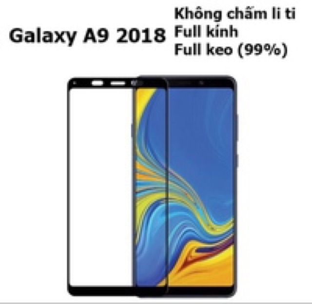 Bộ 2 kính cường lực sam sung A9 (2018) Full màn, full keo