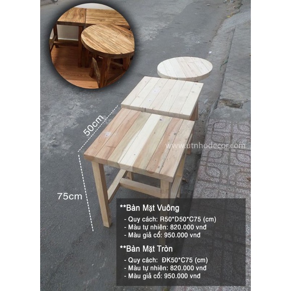 Bàn gỗ mặt vuông hoặc tròn kích thước chiều cao 75CM
