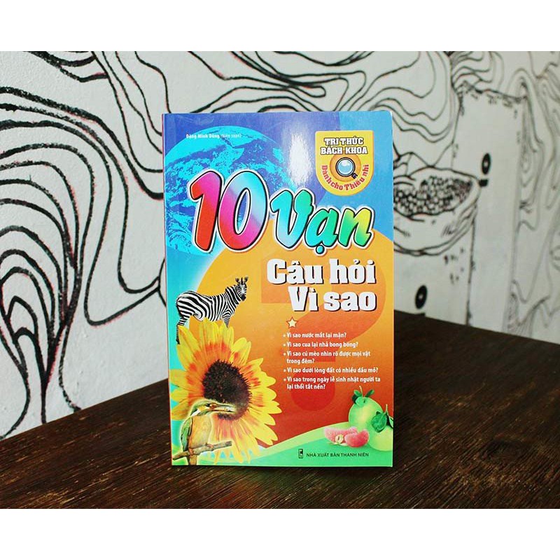 Sách: 10 Vạn Câu Hỏi Vì Sao - Tập 1