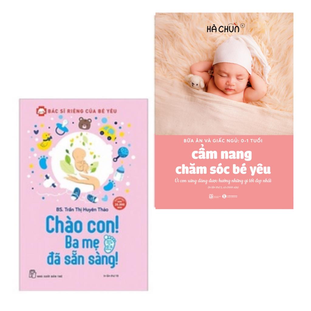 Sách- Combo Chào Con! Ba Mẹ Đã Sẵn Sàng trẻ + Cẩm Nang Chăm Sóc Bé Sơ Sinh th