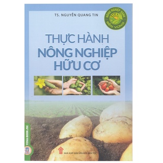 Sách - thực hành nông nghiệp hữu cơ - 8935075952263