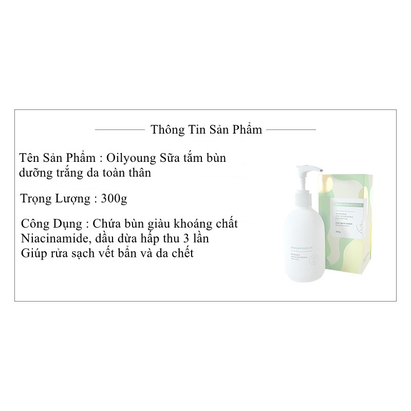 Oilyoung Sữa Tắm Bùn Khoáng Dưỡng Da Trắng từ sâu bên trong Sáng Mịn Màng