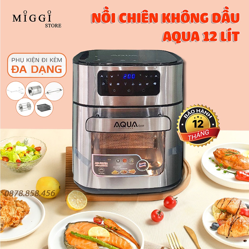 Nồi chiên không dầu AQUA 12L - Nồi chiên dung tích cỡ đại 12 Lít - Bếp chiên kiêm lò nướng 2 trong 1