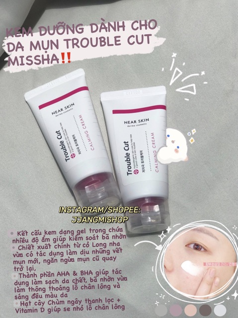 Kem Dưỡng Da Near Skin Trouble Cut Calming Cream Missha 50ml