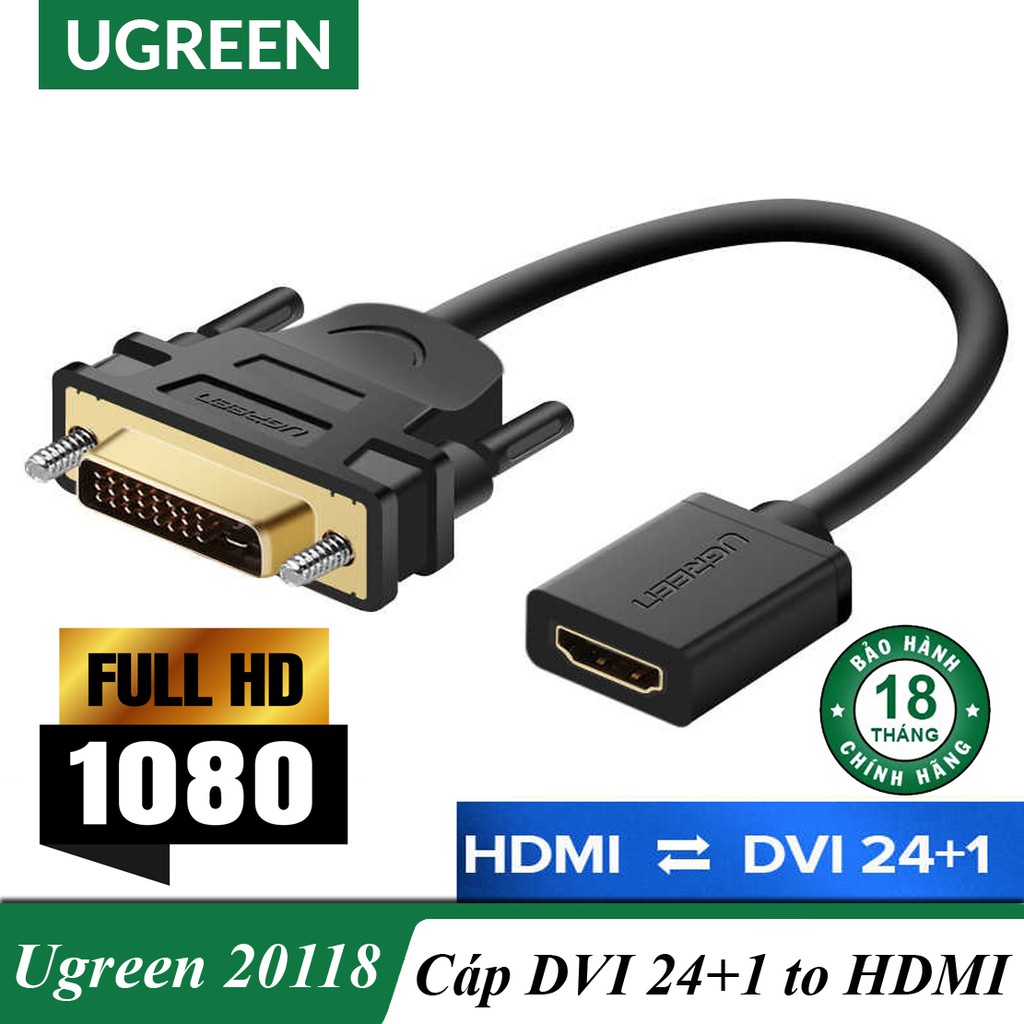 Cáp chuyển đổi DVI 24+1 to HDMI Ugreen 20118 chính hãng