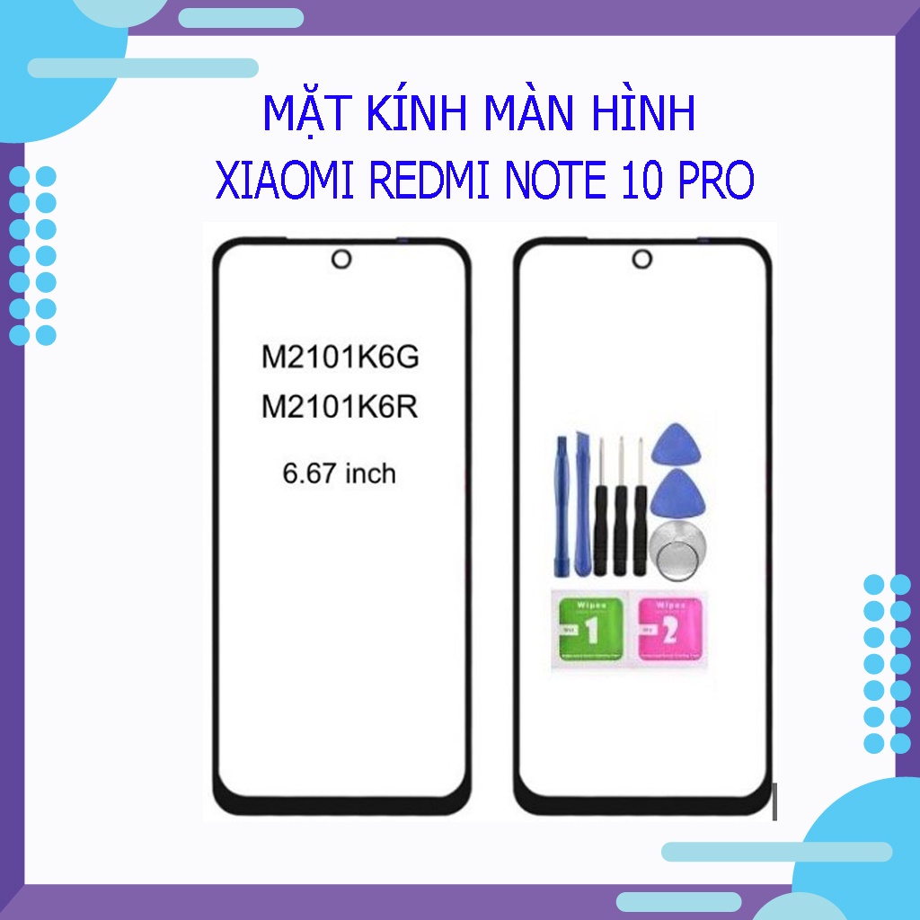 Mặt kính màn hình Xiaomi Redmi Note 10 Pro 6.67"- Tặng kèm tools