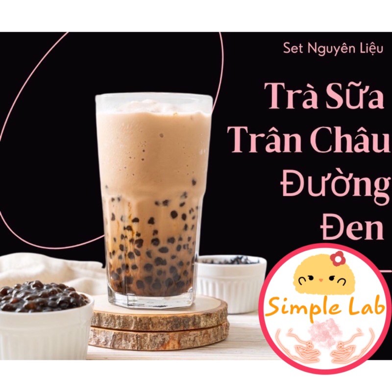 Set trà sữa trân châu đường đen nấu 10 ly - Simple Lab