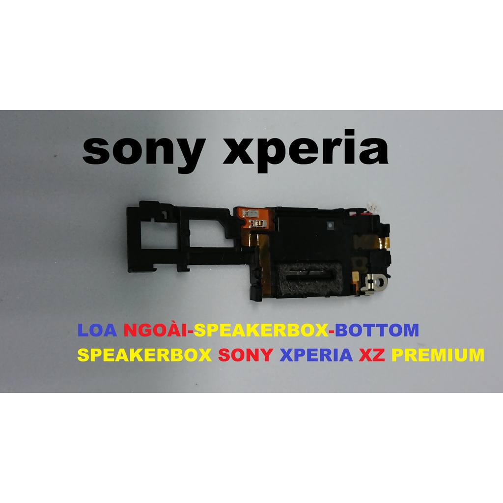 LOA TRONG-LOA THOAI-LOA NGOÀI-EARSPEAKER-SPEAKER BOX-BOTTOM SPREAKER BOX SONY XPERIA XZ  PREMIUM-G8142