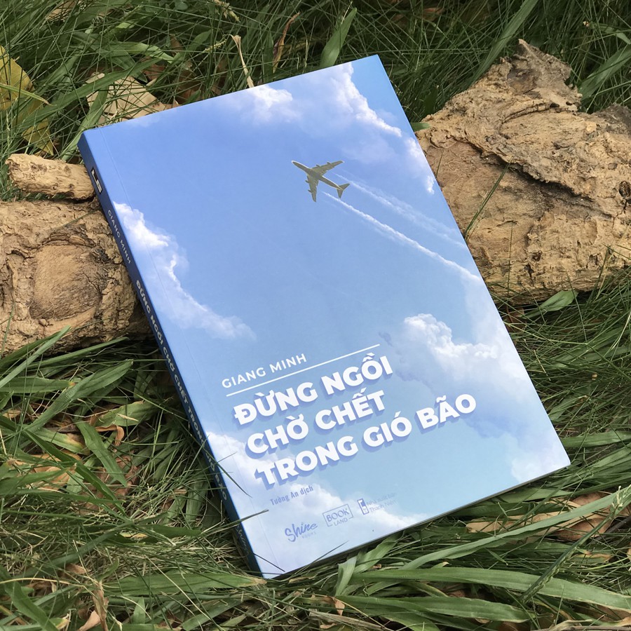 Sách - Đừng Ngồi Chờ Chết Trong Gió Bão (Kèm Bookmark)