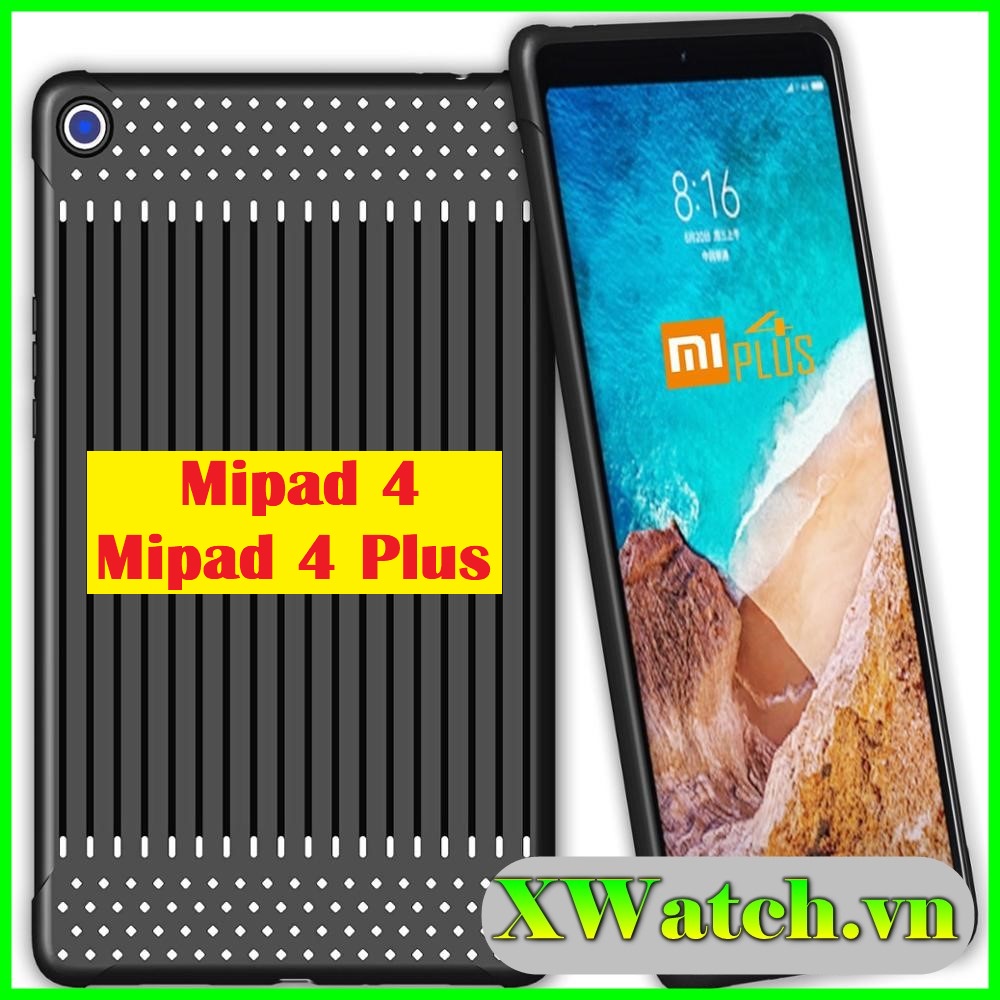 Ôp lưng silicon Xiaomi MiPad 4 / Mi Pad 4 plus có rãnh thoát nhiệt ko nóng máy