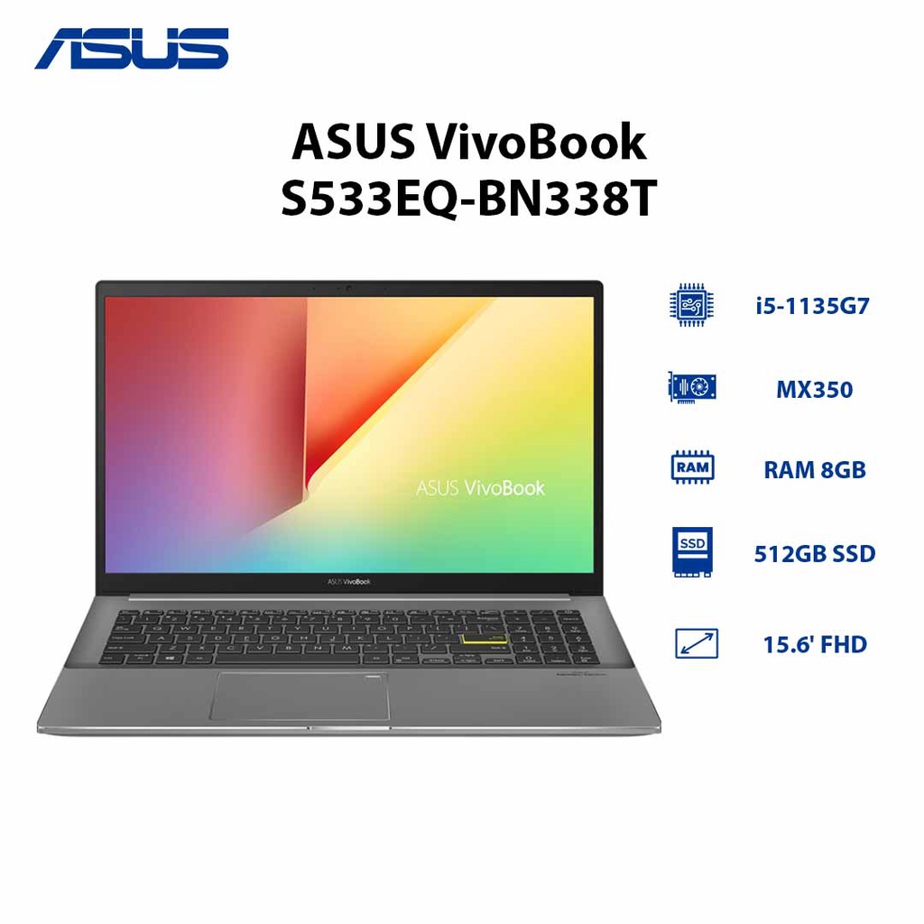 Laptop ASUS VivoBook S533EQ-BN338T (i5-1135G7 | 8GB | 512GB | VGA MX350 2GB | 15.6' FHD | Win 10)