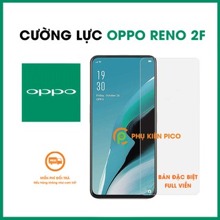 Kính cường lực Oppo Reno 2F trong suốt full viền - Dán màn hình Oppo Reno 2F full màn hình độ cứng 9H