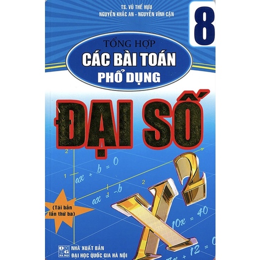 Sách - Tổng Hợp Các Bài Toán Phổ Dụng Đại Số 8