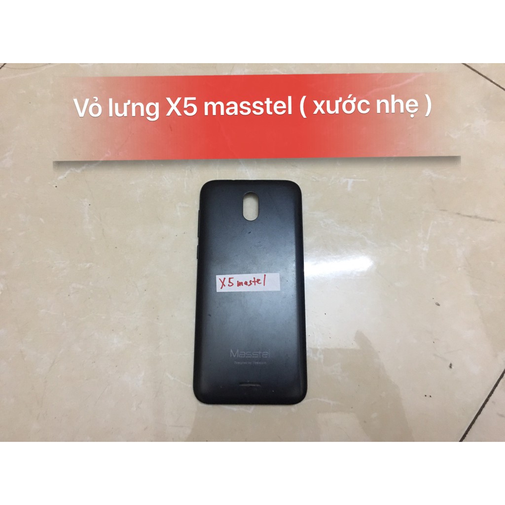 Vỏ lưng X5 masstel ( xước nhẹ)