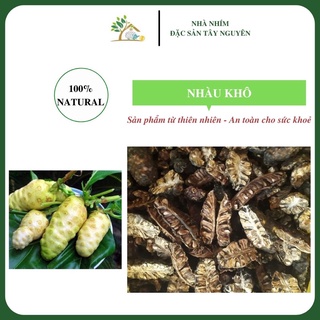 Nhàu khô hàng mới loại 1 hỗ trợ đau lưng nhức mỏi tui 1KG