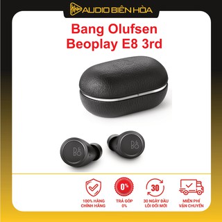 Tai nghe cao cấp b&o beoplay e8 3.0 - chính hãng - mới 100%