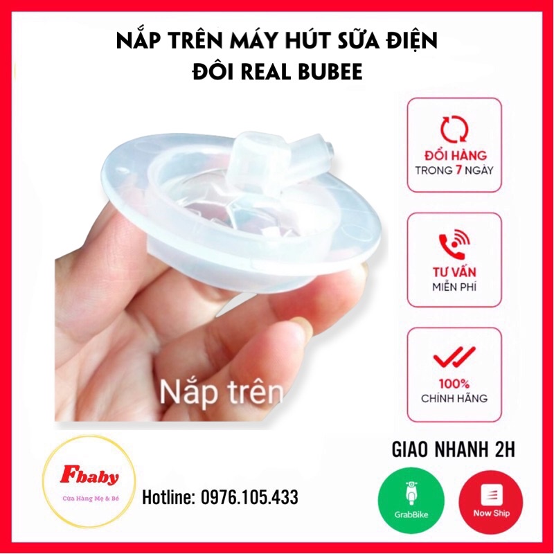 Nắp trên máy hút sữa real bubee, phụ kiện thay thế máy hút sữa real bubee