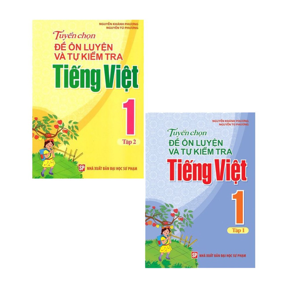 Sách: Tuyển Chọn Đề Ôn Luyện Và Tự Kiểm Tra Tiếng Việt Lớp 1 Tập 1