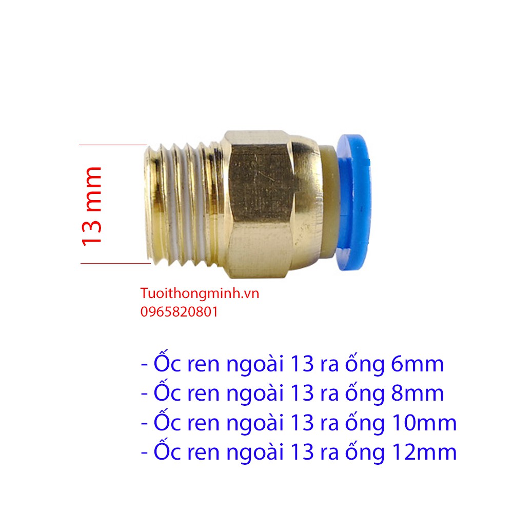 Ốc ren 13mm nối nhanh ra ống 6,8,10,12mm