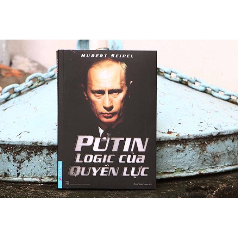 Sách - Putin - Logic Của Quyền Lực (Tái Bản)