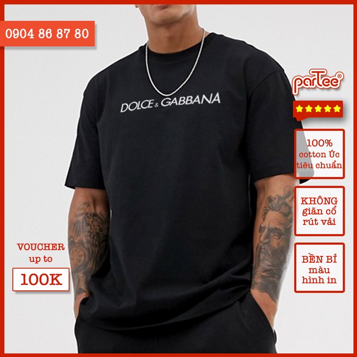 Áo Thun Tay Lỡ Form Rộng Nam Nữ 100% Cotton Úc In Màu Chuẩn Đẹp Partee Hình Logo Dolce & Gabbana !