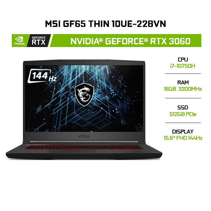 Laptop MSI GF65 Thin 10UE-228VN GeForce®RTX 3060 6GB i7-10750H | 16GB | 512GB |15.6&quot; Win 10