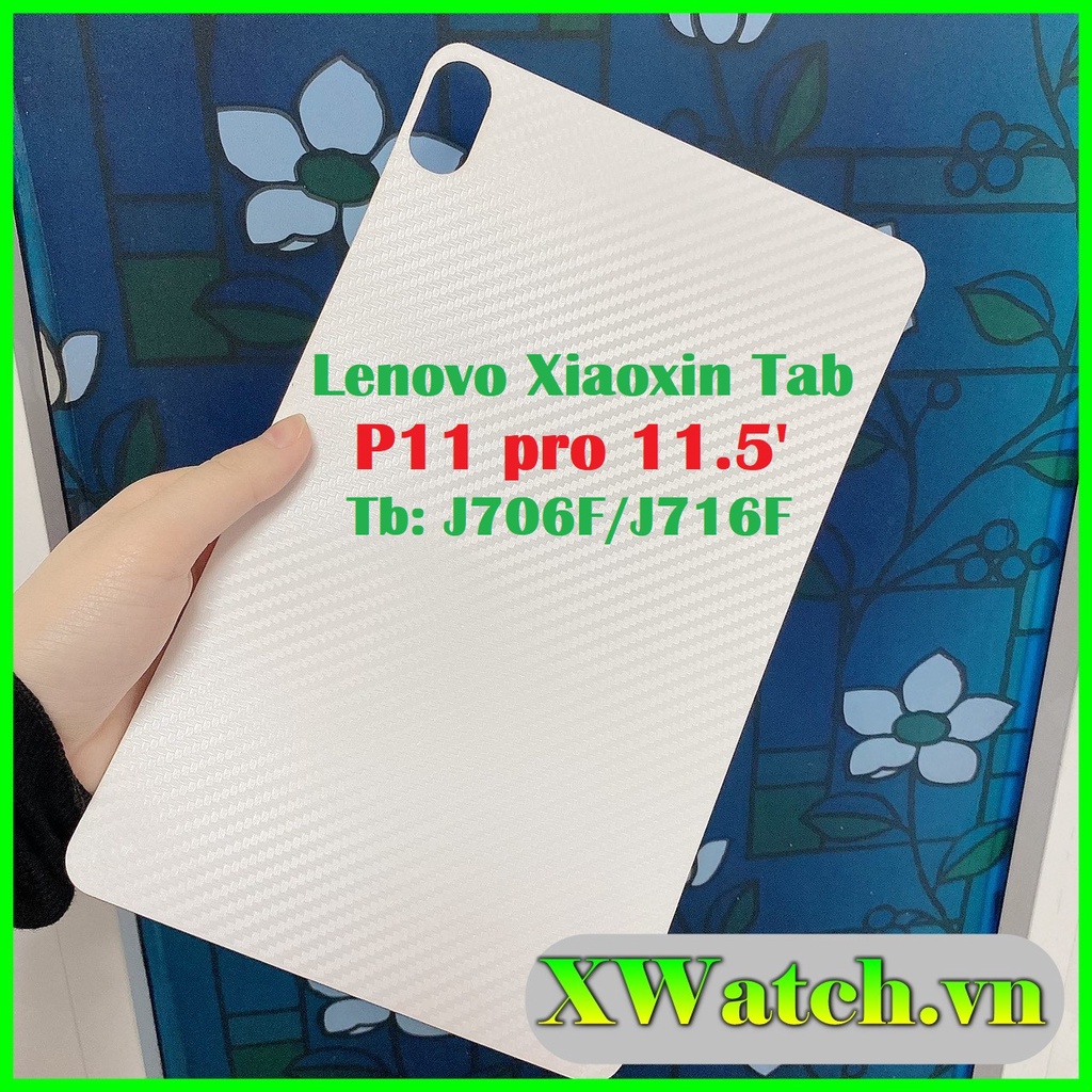 Dán Carbon mặt lưng Lenovo Xiaoxin Tab P11 pro 11.5 inch 2021 TB- J706F / J716F 2020 2021 chống vân tay