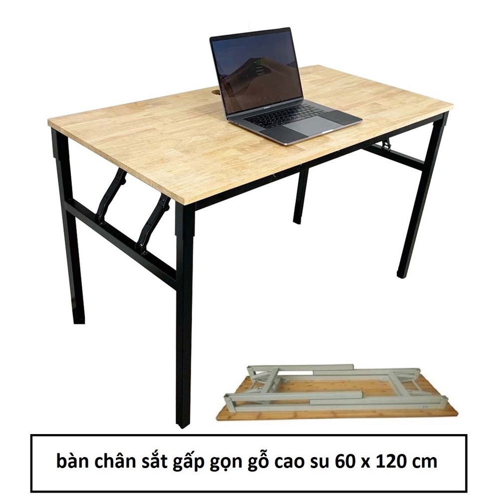 Bàn Chân Sắt Gấp Gọn, Mặt Bàn Gỗ Cao Su Hình Chữ Nhật 60x120cm, Bàn Học, Làm Việc, Bàn Ăn Đa Năng