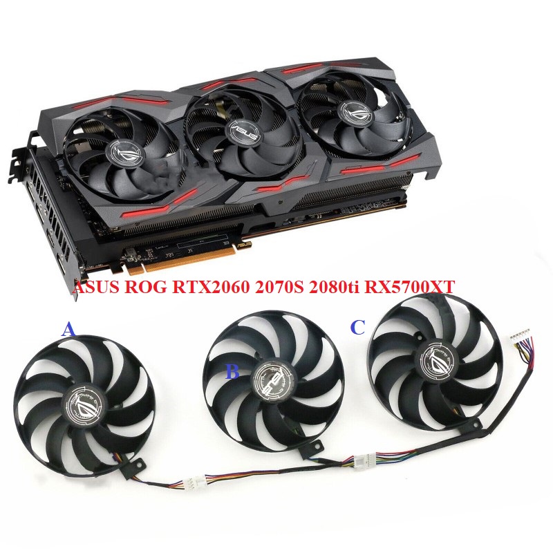 QUẠT ASUS Quạt ASUS ROG RTX2060 2070S 2080ti RX5600XT RX5700XT